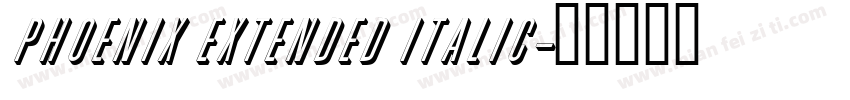 Phoenix Extended Italic字体转换